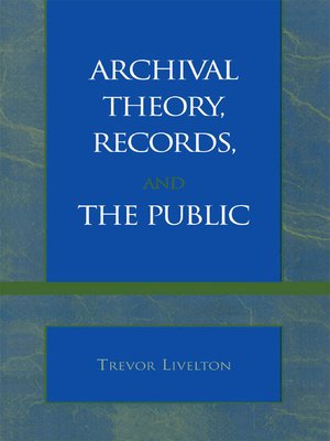 cover image of Archival Theory, Records, and the Public